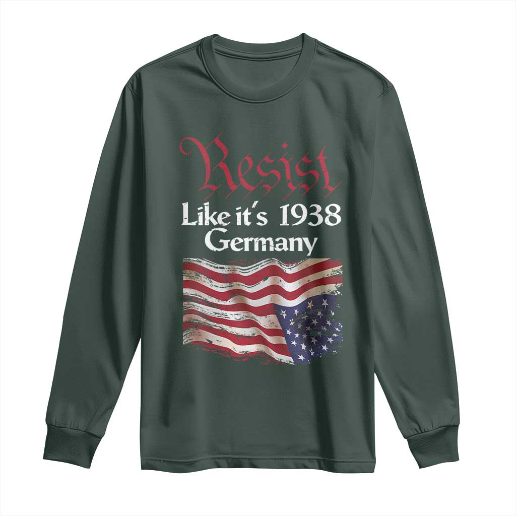 American Flag Resist Long Sleeve Shirt Like It's 1938 Germany