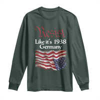 American Flag Resist Long Sleeve Shirt Like It's 1938 Germany