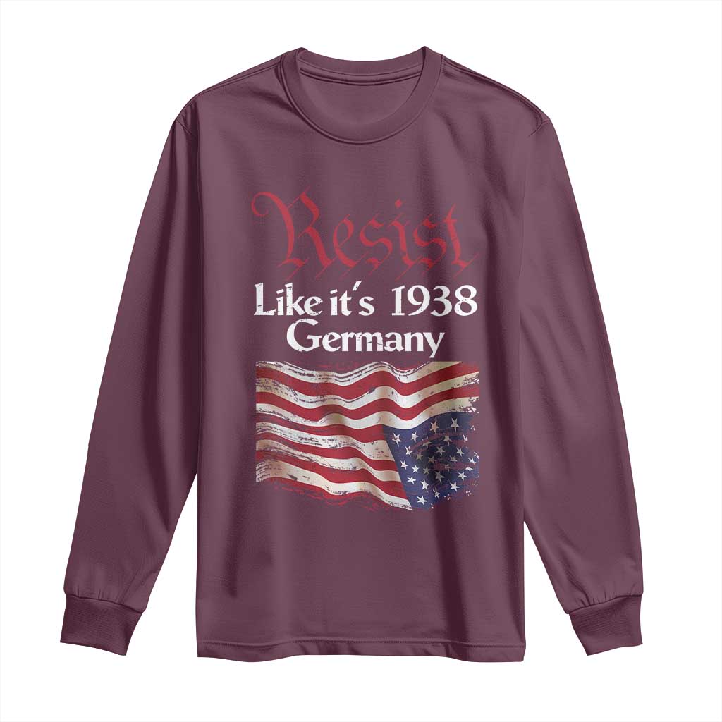 American Flag Resist Long Sleeve Shirt Like It's 1938 Germany
