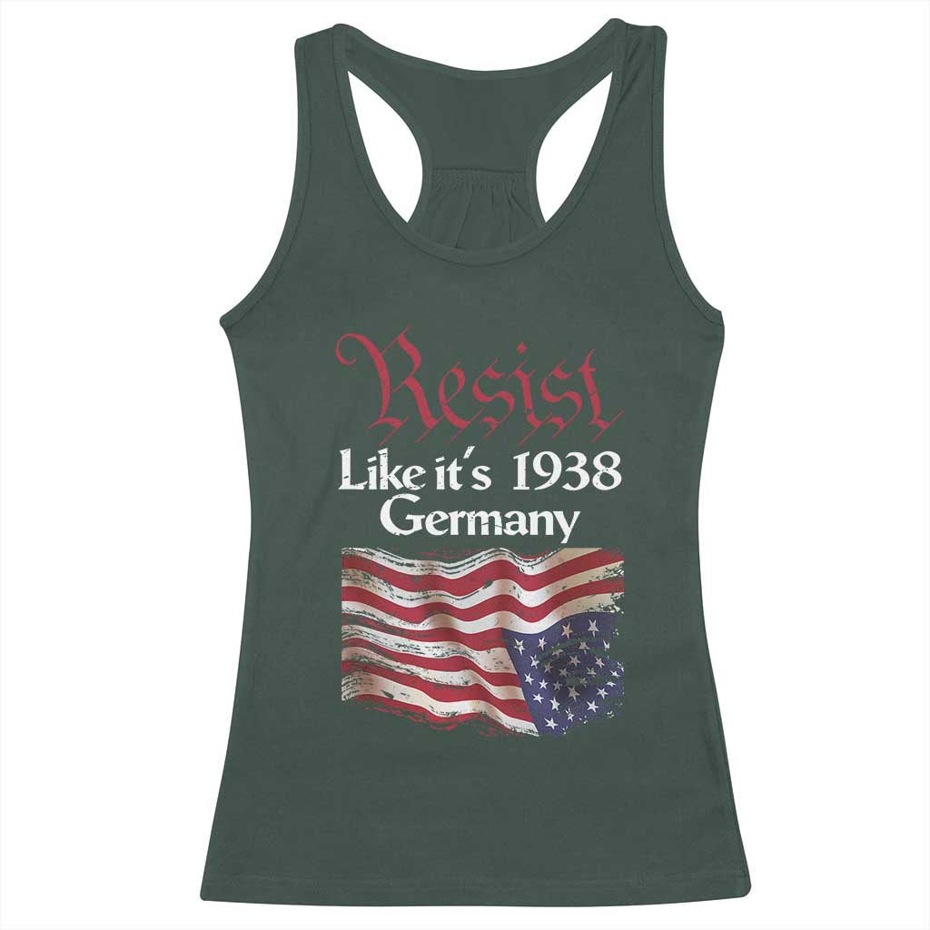 American Flag Resist Racerback Tank Top Like It's 1938 Germany