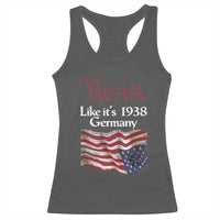 American Flag Resist Racerback Tank Top Like It's 1938 Germany