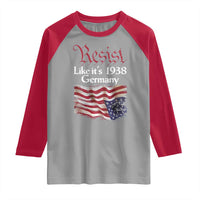 American Flag Resist Raglan Shirt Like It's 1938 Germany