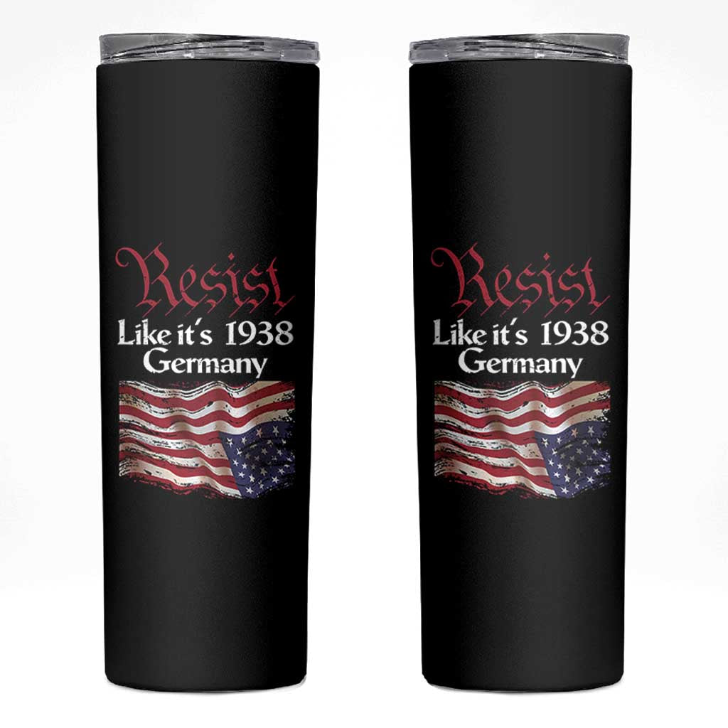 American Flag Resist Skinny Tumbler Like It's 1938 Germany