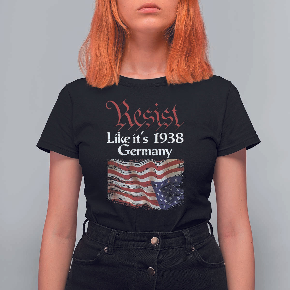American Flag Resist T Shirt For Women Like It's 1938 Germany