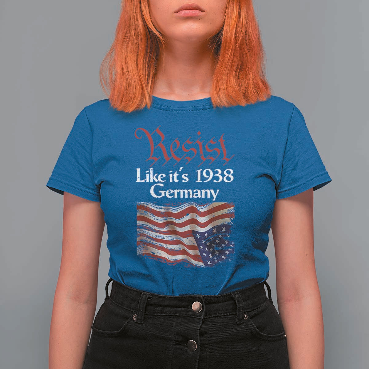 American Flag Resist T Shirt For Women Like It's 1938 Germany