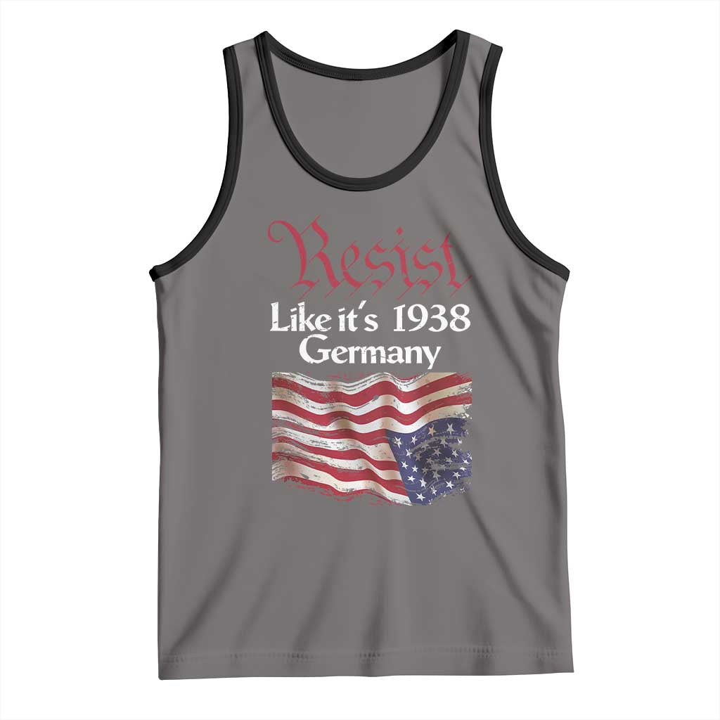 American Flag Resist Tank Top Like It's 1938 Germany