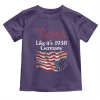 American Flag Resist Toddler T Shirt Like It's 1938 Germany