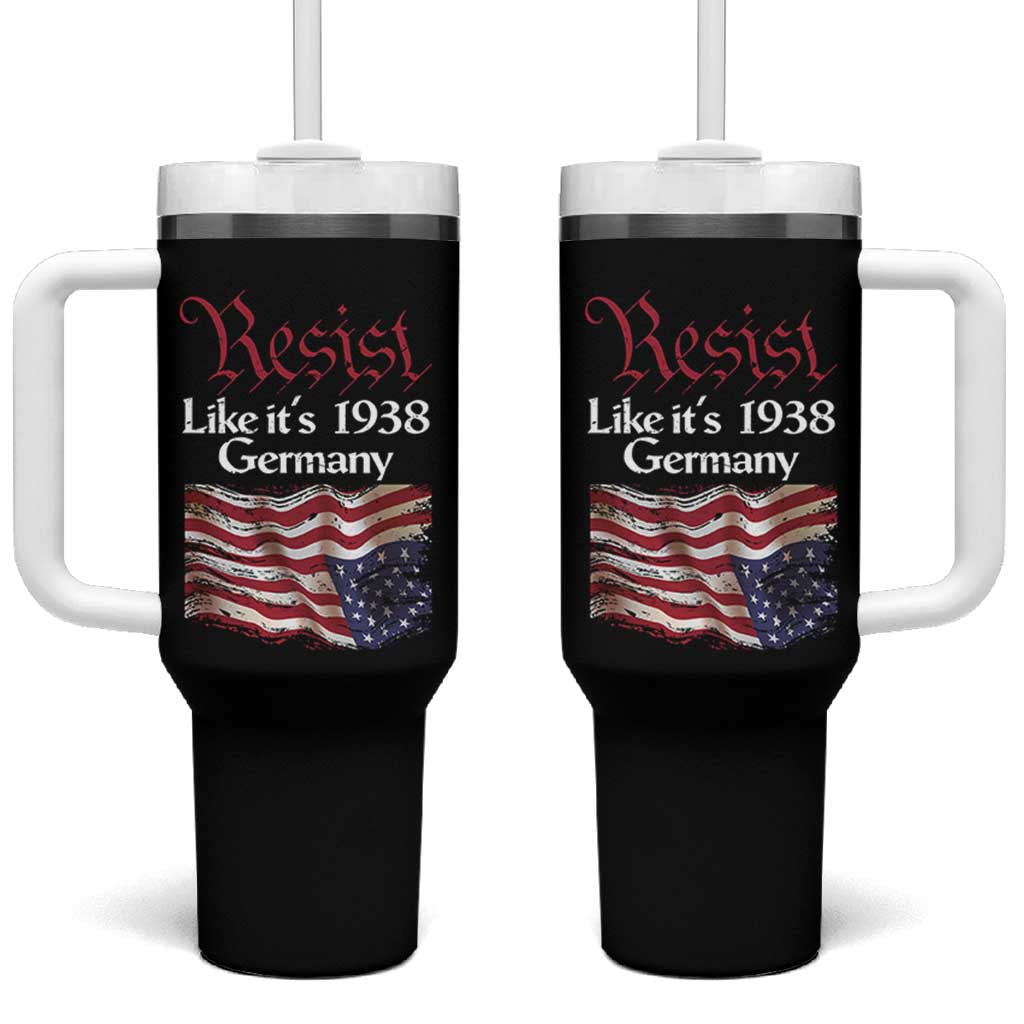 American Flag Resist Tumbler With Handle Like It's 1938 Germany
