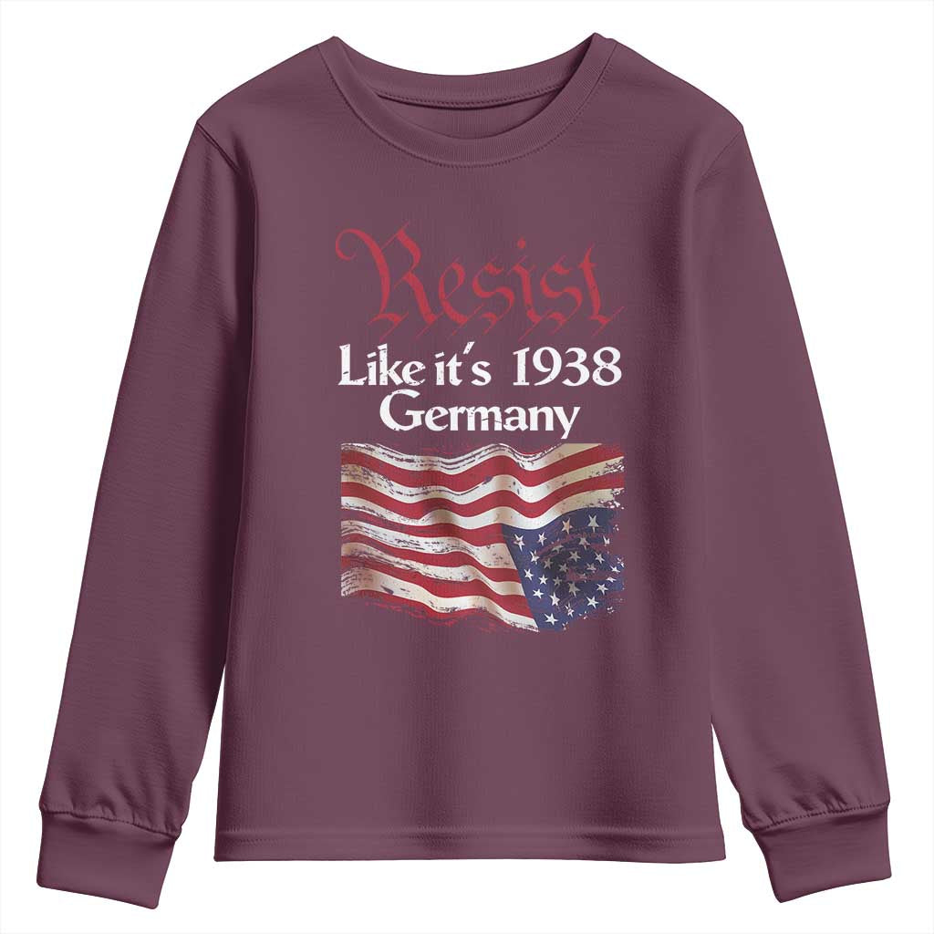 American Flag Resist Youth Sweatshirt Like It's 1938 Germany