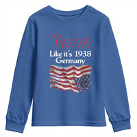 American Flag Resist Youth Sweatshirt Like It's 1938 Germany