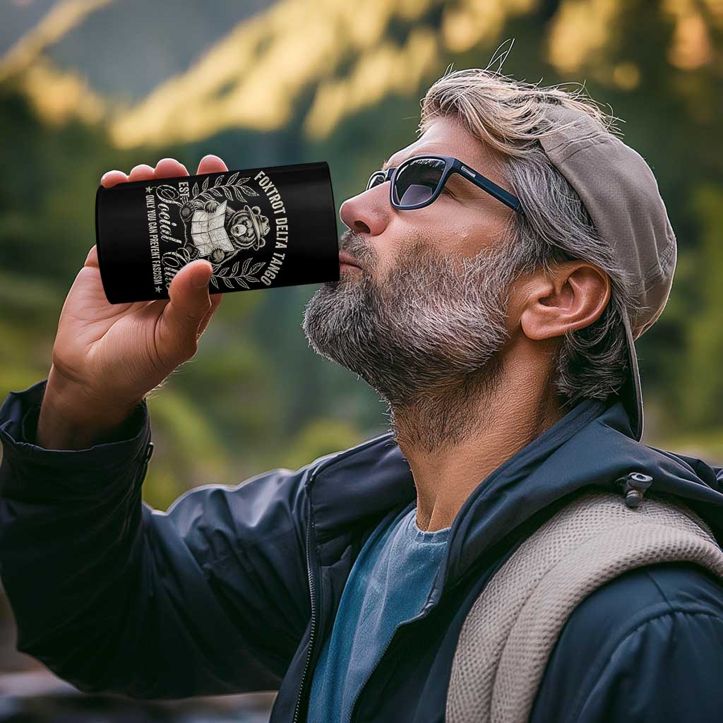 Foxtrot Delta Tango FDT Social Club 4 in 1 Can Cooler Tumbler Only You Can Prevent Fascism Retro Bear