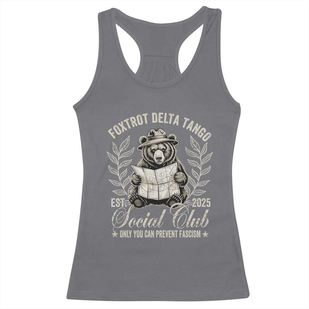 Foxtrot Delta Tango FDT Social Club Racerback Tank Top Only You Can Prevent Fascism Retro Bear