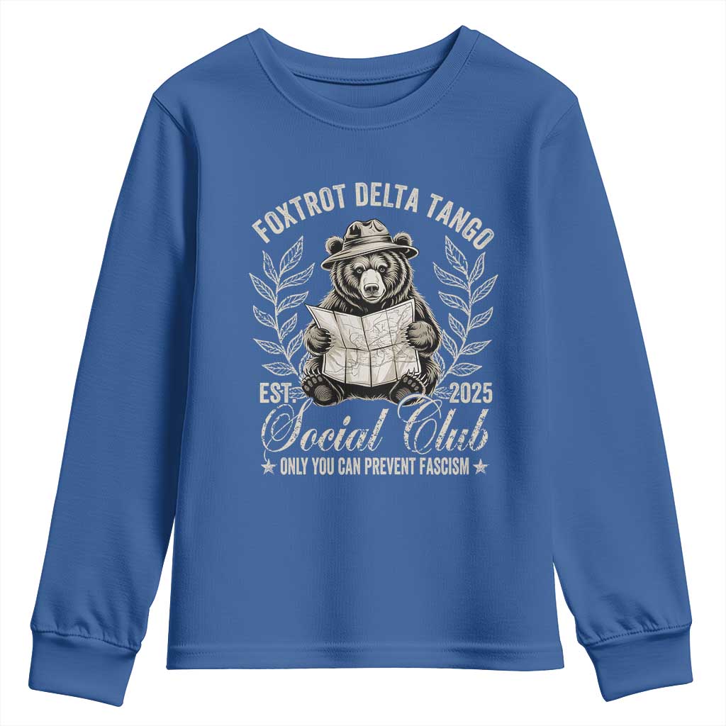 Foxtrot Delta Tango FDT Social Club Youth Sweatshirt Only You Can Prevent Fascism Retro Bear