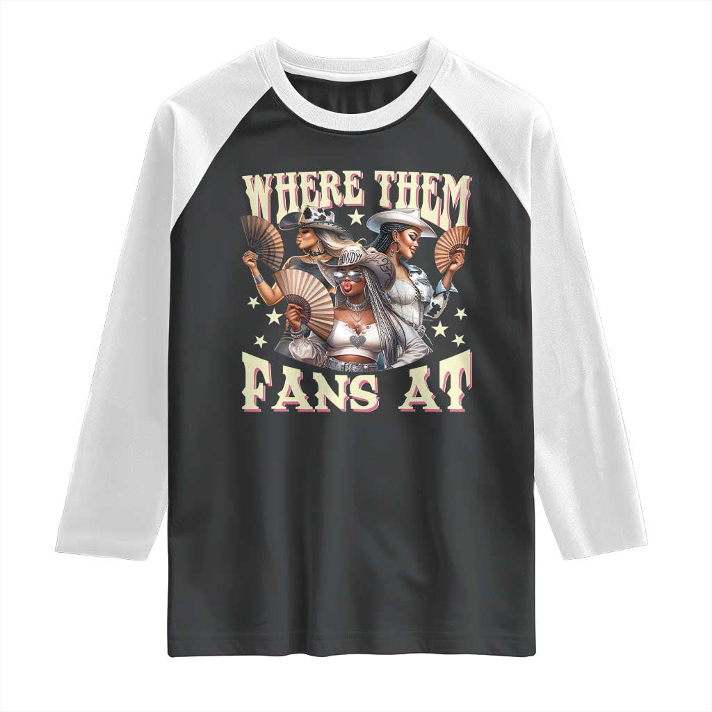 Melanin Cowgirls Raglan Shirt Where Them Fans At Country Life Women Girls