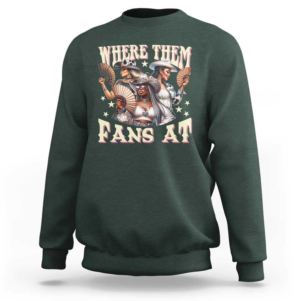 Melanin Cowgirls Sweatshirt Where Them Fans At Country Life Women Girls