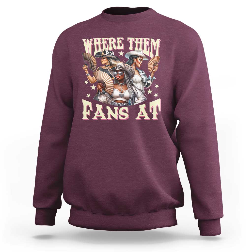 Melanin Cowgirls Sweatshirt Where Them Fans At Country Life Women Girls