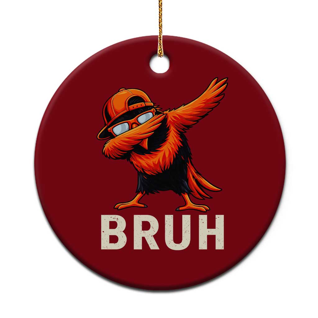 Funny Dabbing Oriole Bird Bruh Ceramic Ornament Cool Game Day Sports Fan