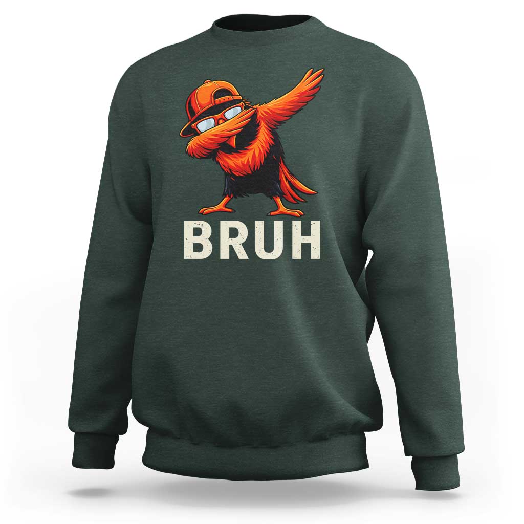 Funny Dabbing Oriole Bird Bruh Sweatshirt Cool Game Day Sports Fan