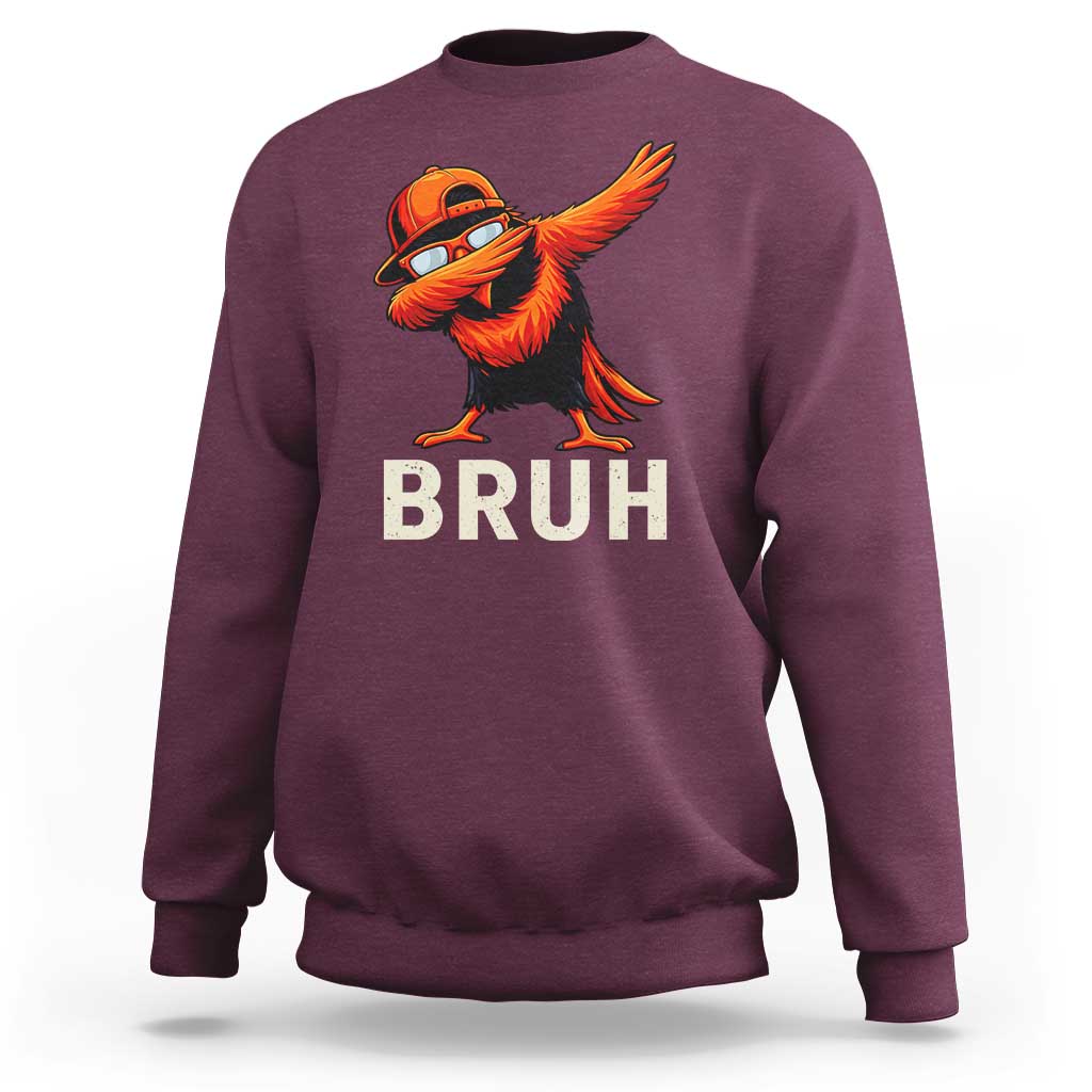Funny Dabbing Oriole Bird Bruh Sweatshirt Cool Game Day Sports Fan