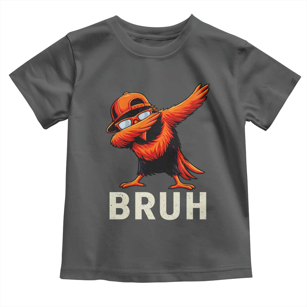 Funny Dabbing Oriole Bird Bruh Toddler T Shirt Cool Game Day Sports Fan
