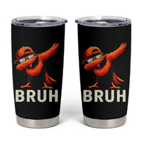 Funny Dabbing Oriole Bird Bruh Tumbler Cup Cool Game Day Sports Fan