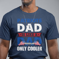 Patriots dad is like a regular dad only cooler American Dad US Father Patriotic T Shirt - Wonder Print Shop