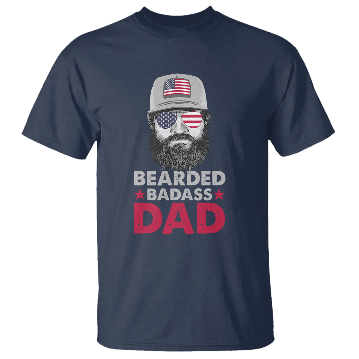Funny Patriots American Men Bearded Badass Dad T Shirt - Wonder Print Shop