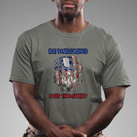 Be The Lion Not The Sheep Patriotic Lion American Patriot US Flag Retro T Shirt - Wonder Print Shop