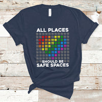 Gay Pride T Shirt All Places Should Be Safe Spaces Gay Pride Ally Pride Month - Wonder Print Shop