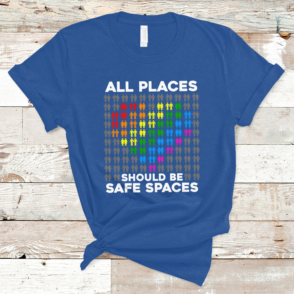 Gay Pride T Shirt All Places Should Be Safe Spaces Gay Pride Ally Pride Month - Wonder Print Shop