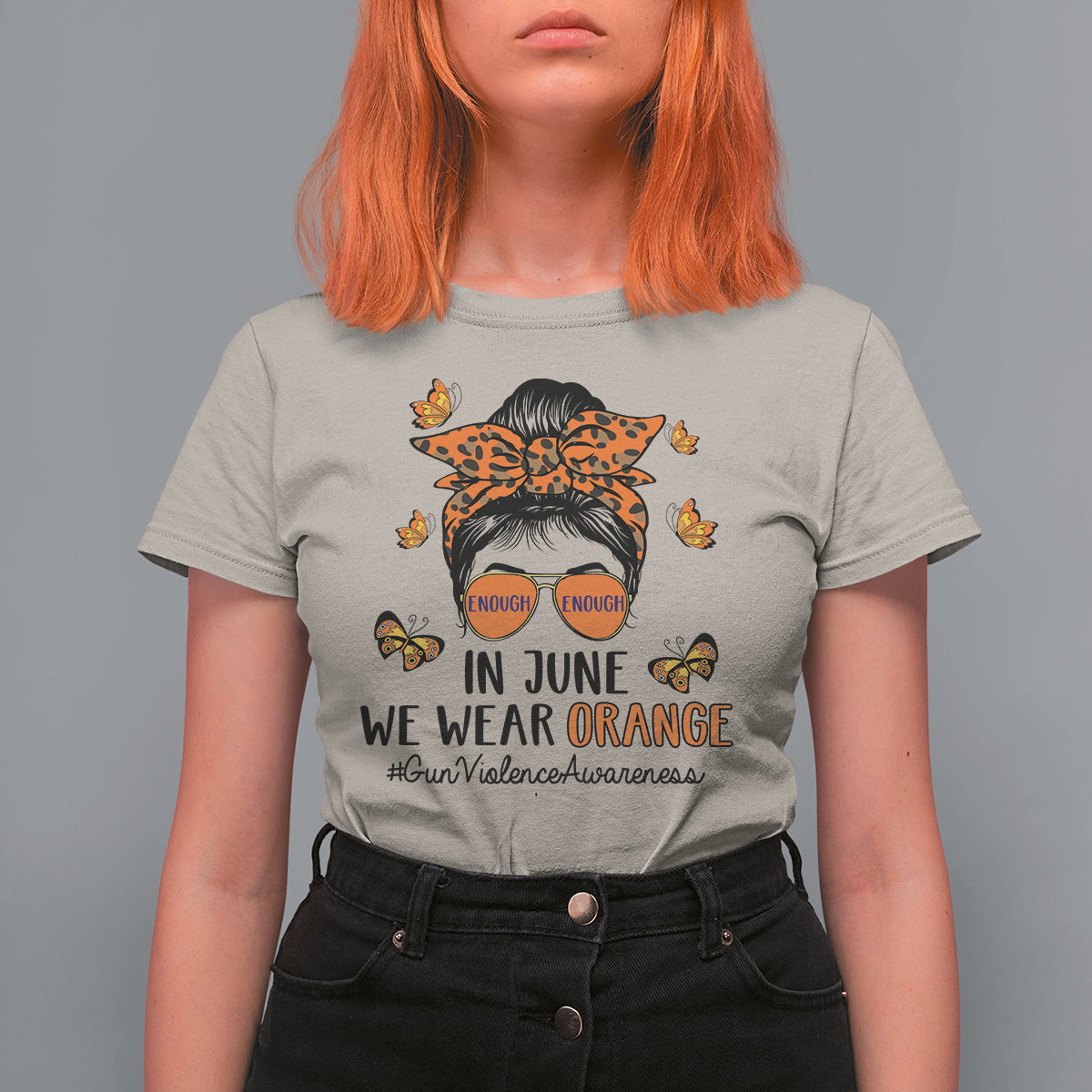 Gun Violence Awareness T Shirt For Women In June We Wear Orange Gun Violence Awareness Day Messy Bun - Wonder Print Shop