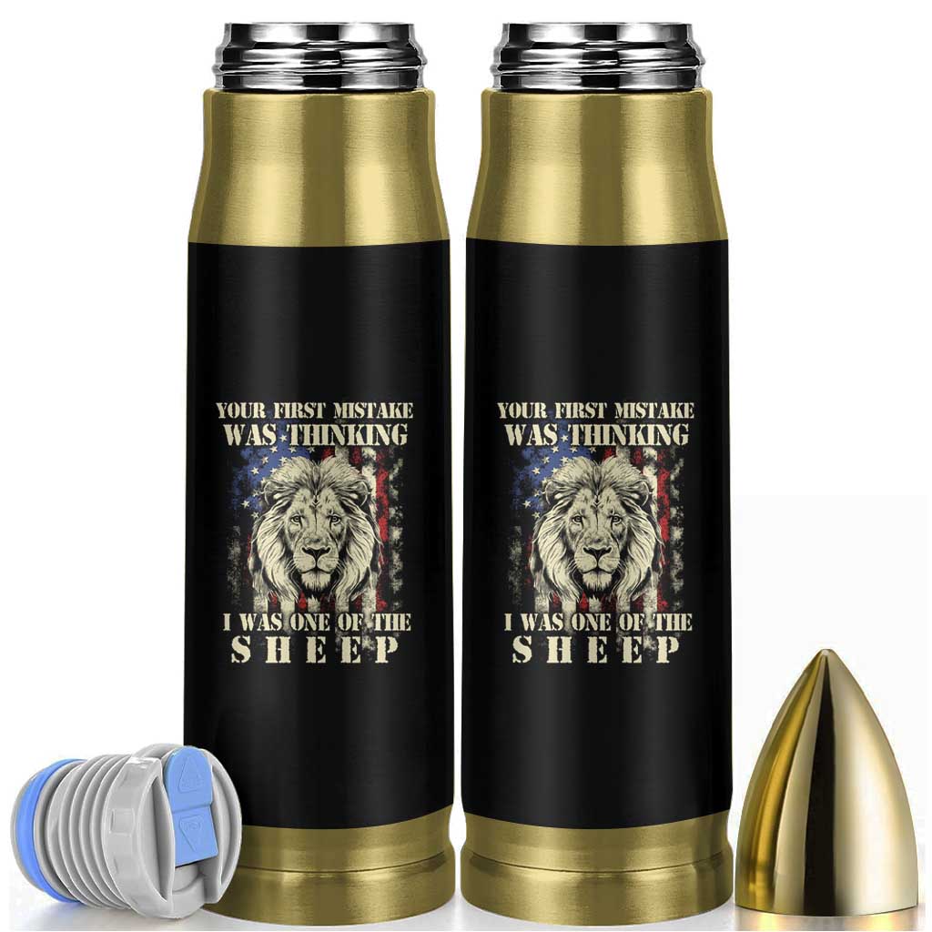 Patriotic American Lion Bullet Tumbler Your First Mistake Was Thinking I Was One Of The Sheep US Flag