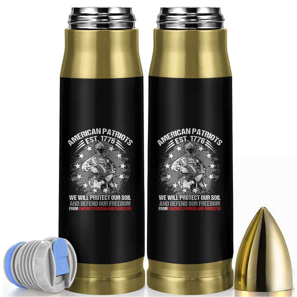 American Patriotic Bullet Tumbler We Will Protect Our Soil And Defend Our Freedom Est 1776 US Warriors