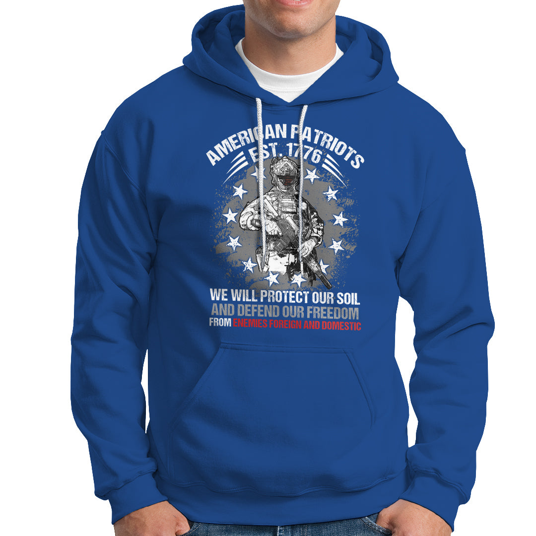 American Patriotic Hoodie American Patriots Est. 1776 We Will Protect Our Soil And Defend Our Freedom US Warrior US Flag - Wonder Print Shop
