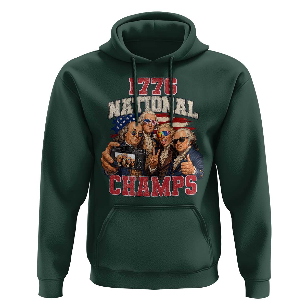 1776 National Champs Funny Founding Fathers Selfie Graphic Hoodie George Washington and Ben Franklin Cool Sunglasses Patriotic