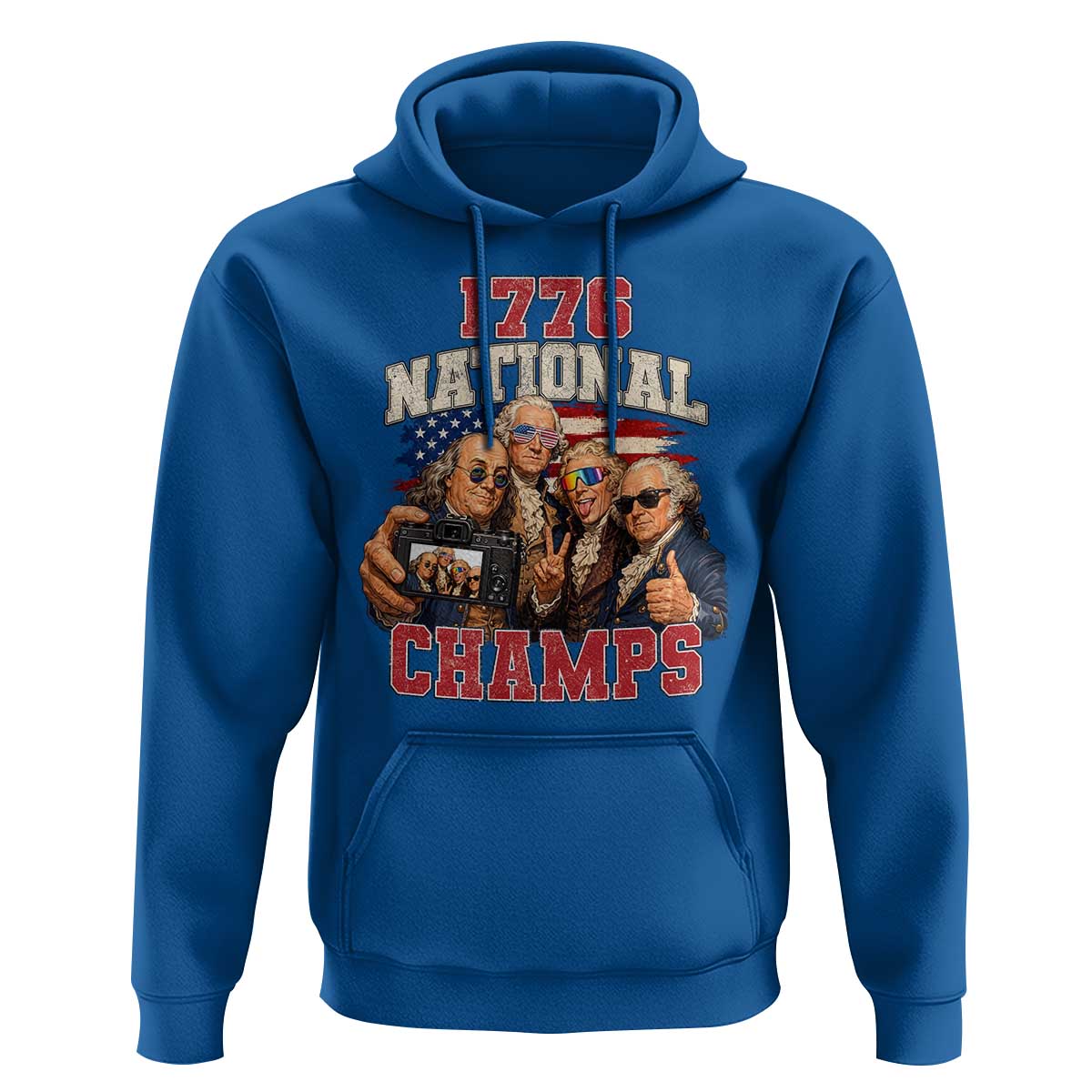 1776 National Champs Funny Founding Fathers Selfie Graphic Hoodie George Washington and Ben Franklin Cool Sunglasses Patriotic