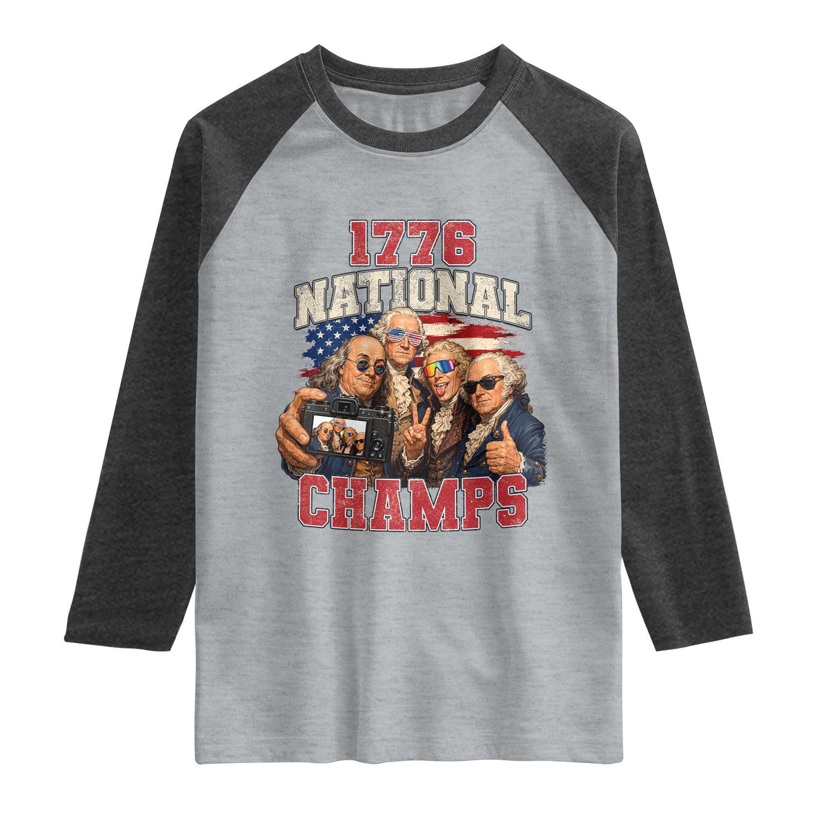 1776 National Champs Funny Founding Fathers Selfie Graphic Raglan Shirt George Washington and Ben Franklin Cool Sunglasses Patriotic