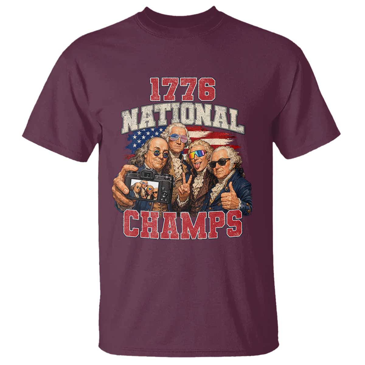 1776 National Champs Funny Founding Fathers Selfie Graphic T Shirt George Washington and Ben Franklin Cool Sunglasses Patriotic