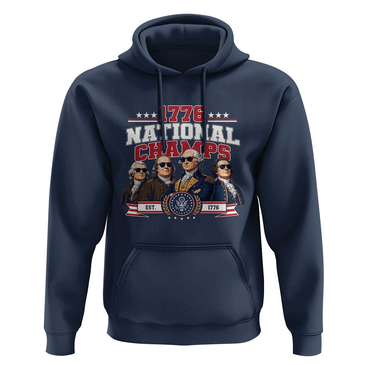 1776 National Champs Est 1776 Vintage Seal Hoodie Funny Cool Sunglasses Presidents and Founding Fathers Sports Style Patriotic