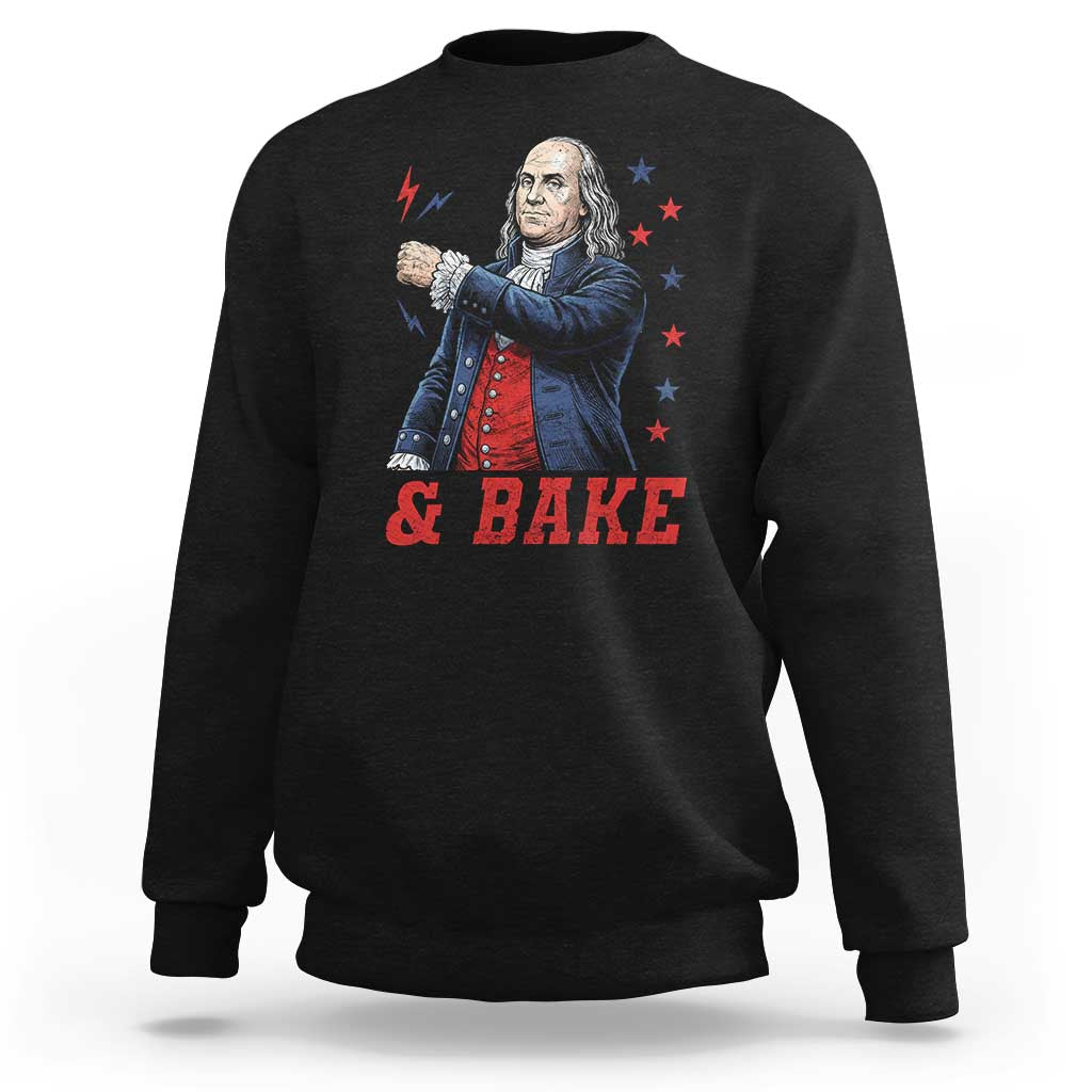 And Bake Funny Benjamin Franklin Patriotic Graphic Matching Sweatshirt Vintage Founding Father Distressed Stars and Lightning Bolts Dynamic Duo
