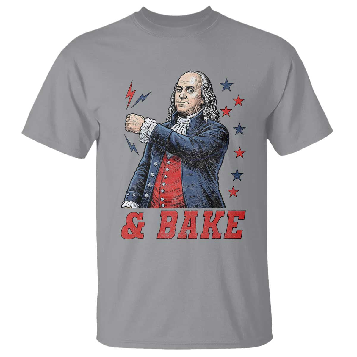 And Bake Funny Benjamin Franklin Patriotic Graphic Matching T Shirt Vintage Founding Father Distressed Stars and Lightning Bolts Dynamic Duo