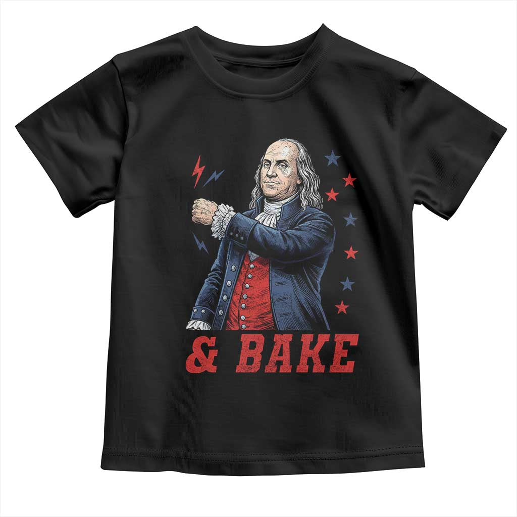 And Bake Funny Benjamin Franklin Patriotic Graphic Matching Toddler T Shirt Vintage Founding Father Distressed Stars and Lightning Bolts Dynamic Duo