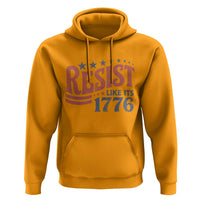 Resist Like Its 1776 Hoodie Vintage Distressed Patriotic Political Satire Graphic