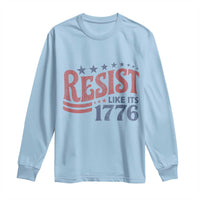 Resist Like Its 1776 Long Sleeve Shirt Vintage Distressed Patriotic Political Satire Graphic