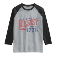 Resist Like Its 1776 Raglan Shirt Vintage Distressed Patriotic Political Satire Graphic