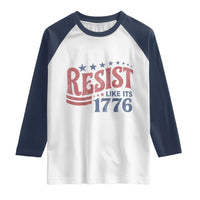 Resist Like Its 1776 Raglan Shirt Vintage Distressed Patriotic Political Satire Graphic
