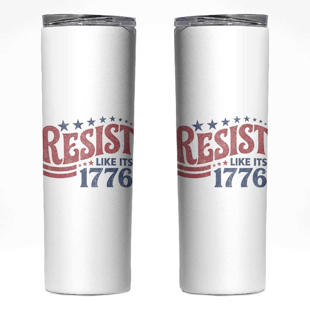 Resist Like Its 1776 Skinny Tumbler Vintage Distressed Patriotic Political Satire Graphic