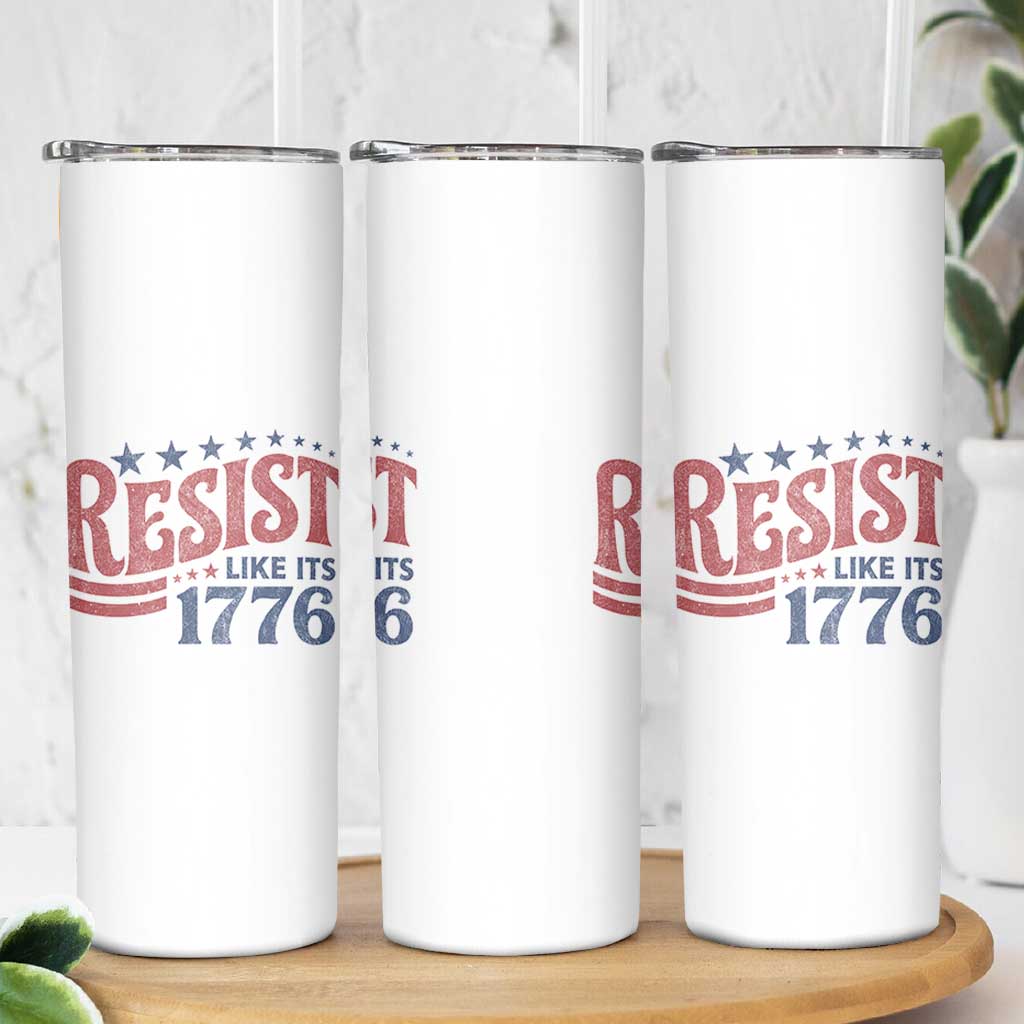Resist Like Its 1776 Skinny Tumbler Vintage Distressed Patriotic Political Satire Graphic