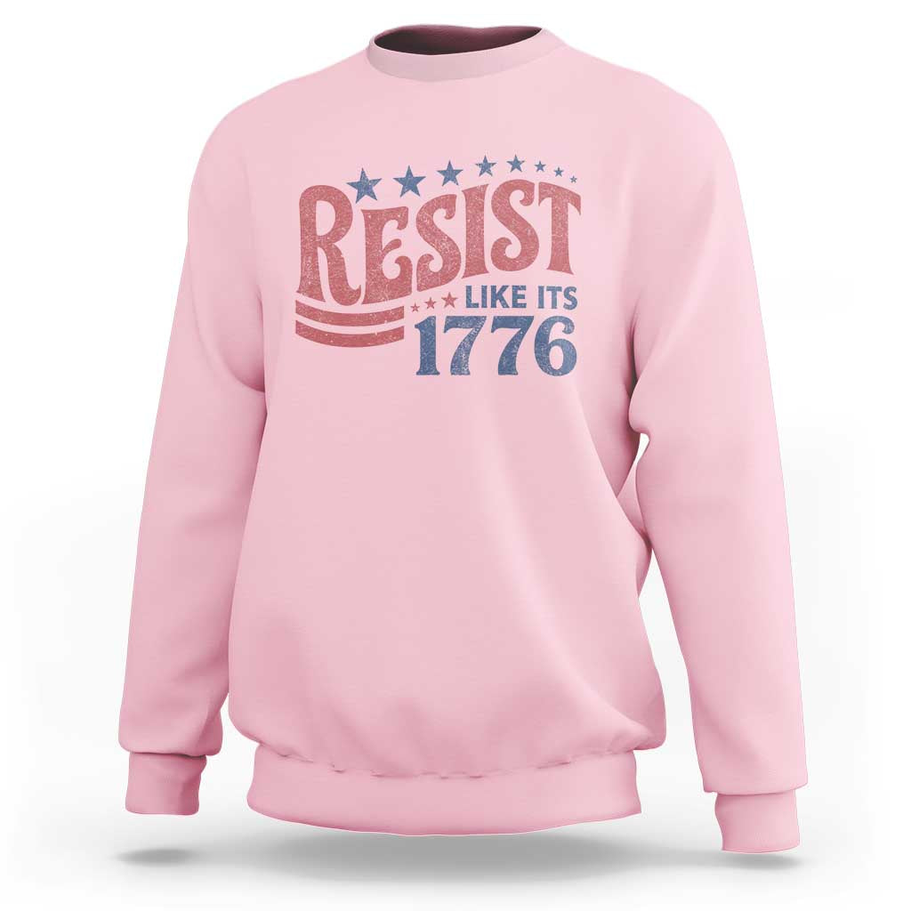 Resist Like Its 1776 Sweatshirt Vintage Distressed Patriotic Political Satire Graphic