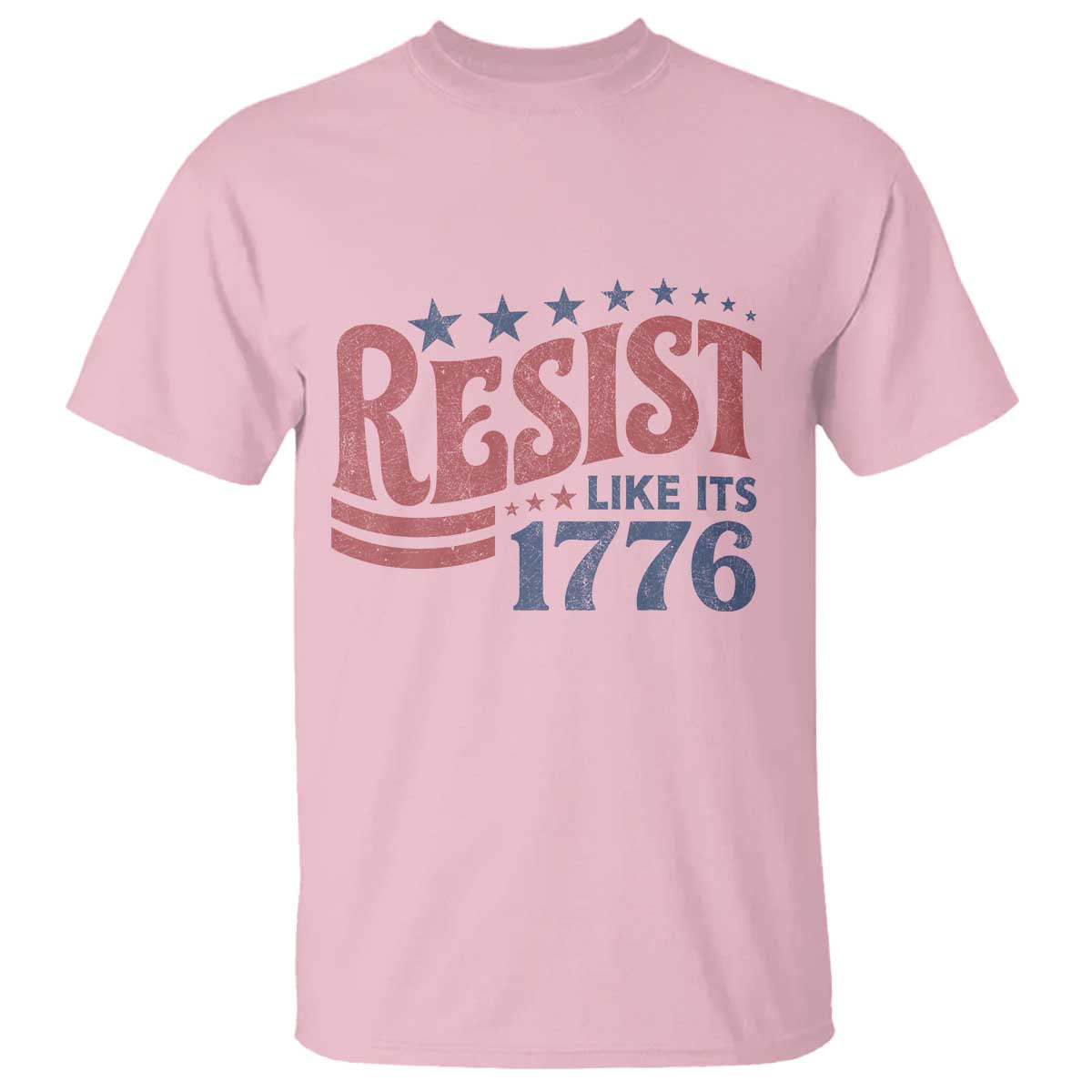 Resist Like Its 1776 T Shirt Vintage Distressed Patriotic Political Satire Graphic